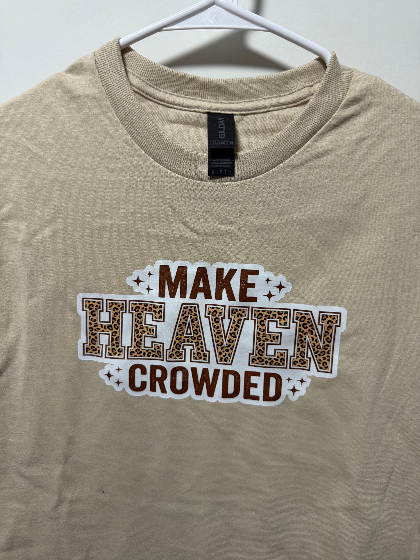 Make Heaven Crowded T-Shirt