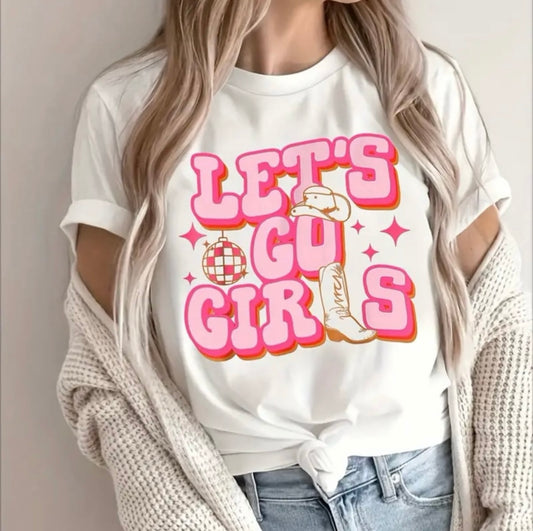 Let’s Go Girls T-Shirt